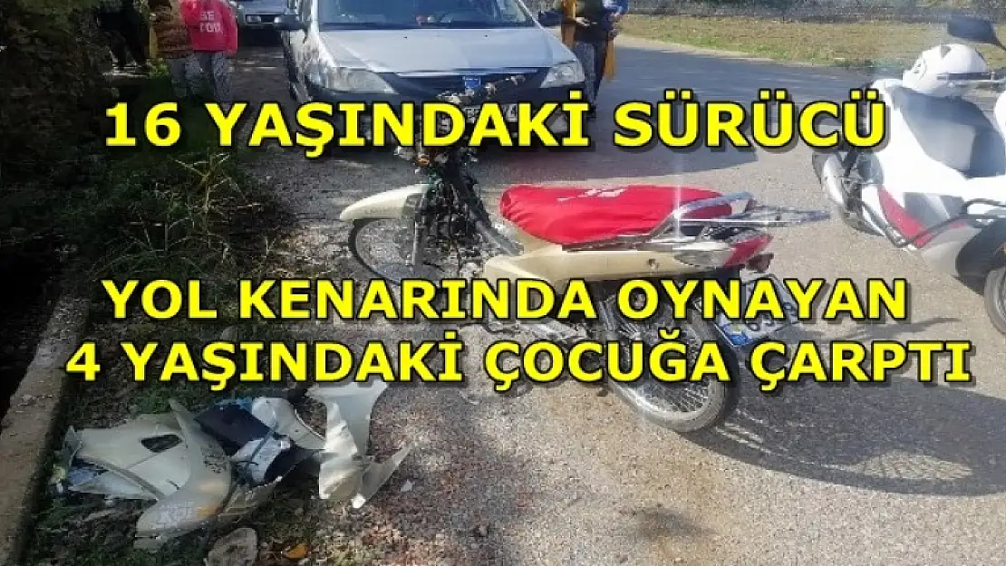 Fethiye'de Motosikletin Çarptığı 4 Yaşındaki Çocuk Vefat Etti