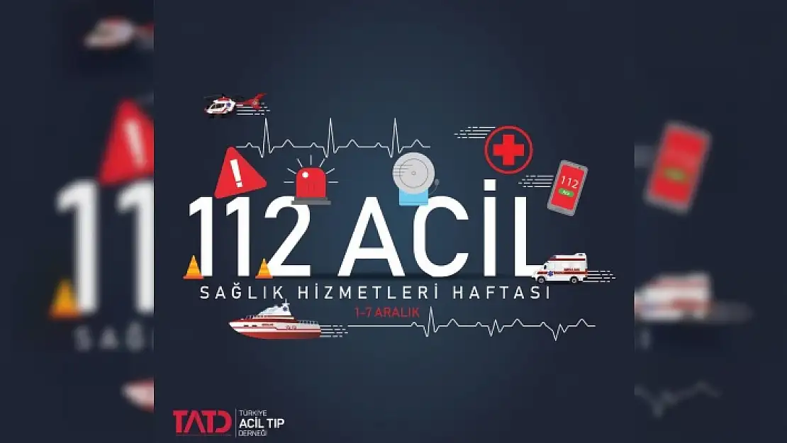 112 Acil Sağlık Hizmetleri Haftası Kutlanıyor
