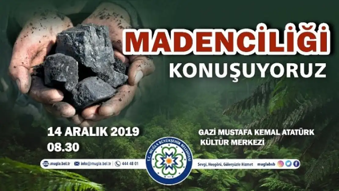 Muğla 14 Aralık'ta 'Madenciliği Konuşacak'