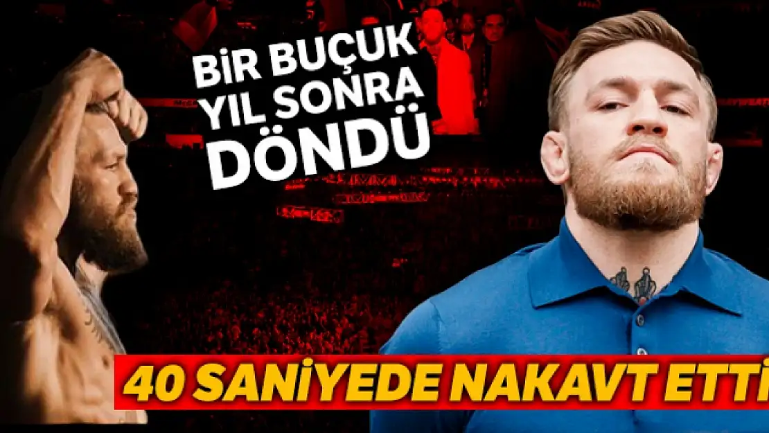 1.5 Yıl Sonra Ringe Dönen McGregor'dan 40 Saniyede Navakat!