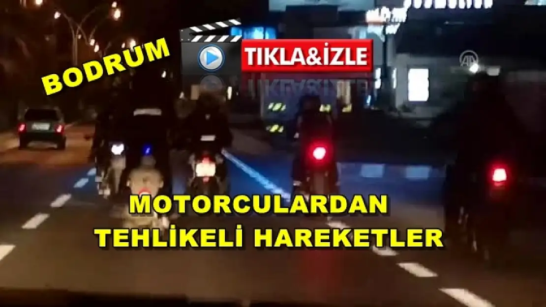 Bodrum'da Motosikletlilerin Tehlikeli Hareketleri Kamerada