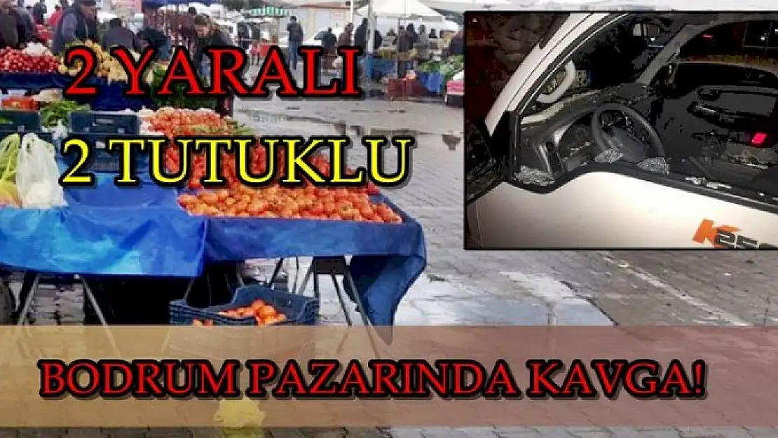 Bodrum'da Pazarcılar Birbirine Girdi: 1'i Ağır 2 Yaralı