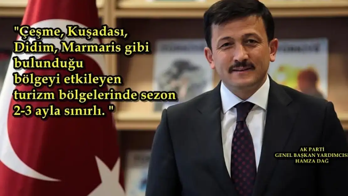 Dağ: 'Ege Turizm Merkezi Çeşme Projesi Tüm Bölgeyi Ayağa Kaldıracak'