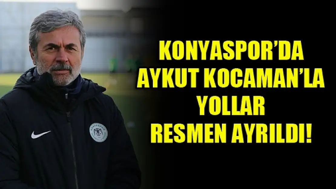 Konyaspor'da Aykut Kocaman ile Yollar Ayrıldı!