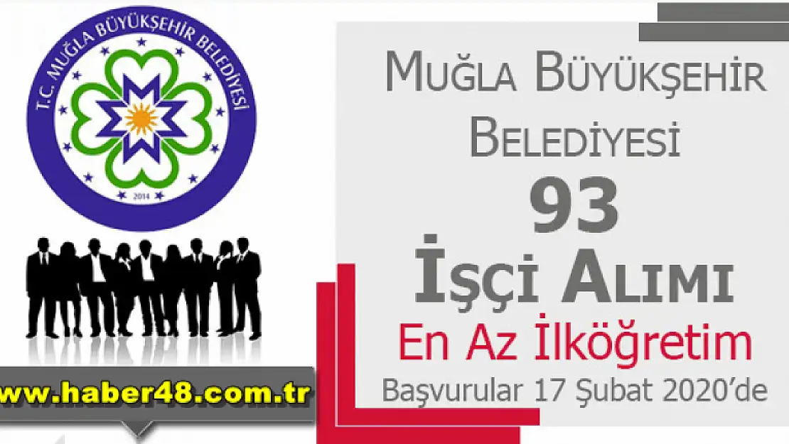 Muğla Büyükşehir Belediyesi 93 Kamu Personeli Alıyor!