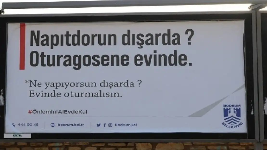 Bodrum'dan Çağrı: 'Napıtdorun Dışarıda? Oturagosene Evinde'
