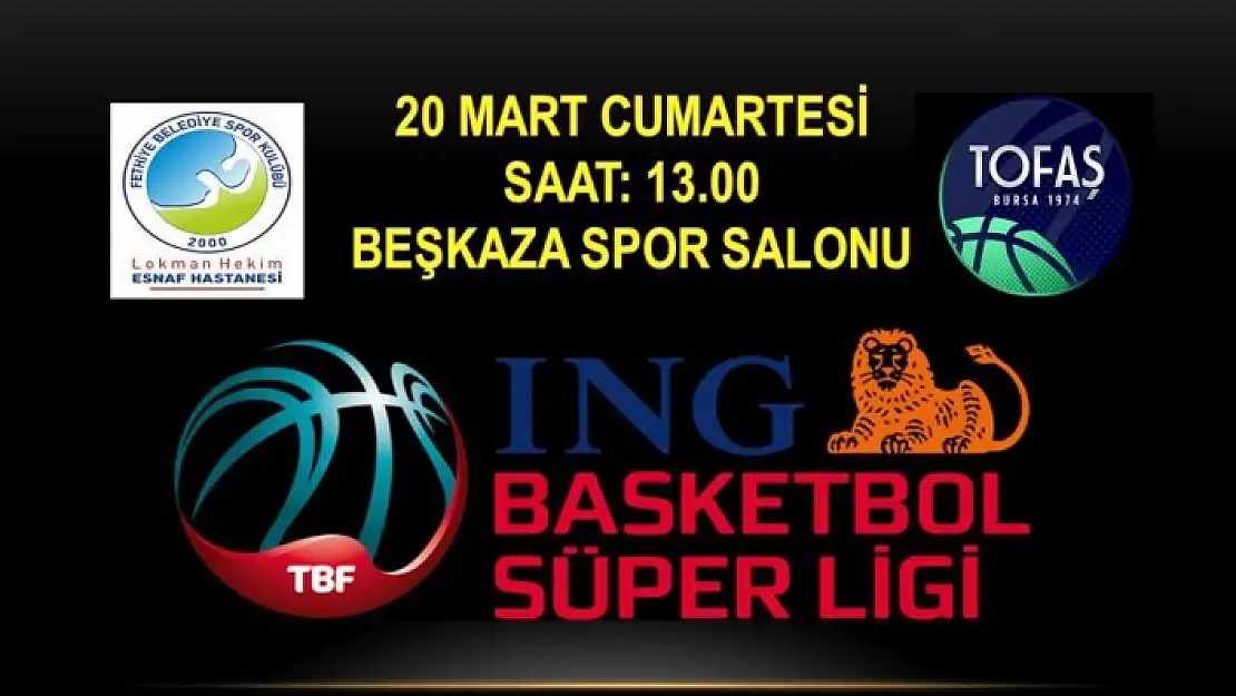 Lokman Hekim Fethiye Belediyespor'un Rakibi Tofaş