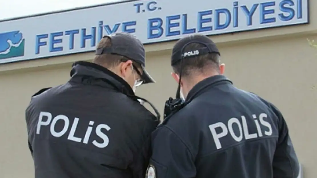 Fethiye Belediyesi'ne Yapılan Operasyonda 10 Gözaltı!
