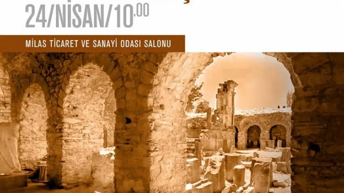Milas'taki İasos Antik Kenti'nde Planlanan Projeler Konuşulacak