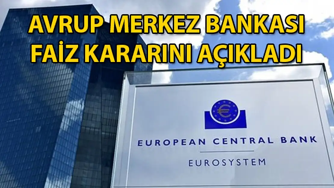 Avrupa Merkez Bankası Faiz Artırma Kararı Aldı