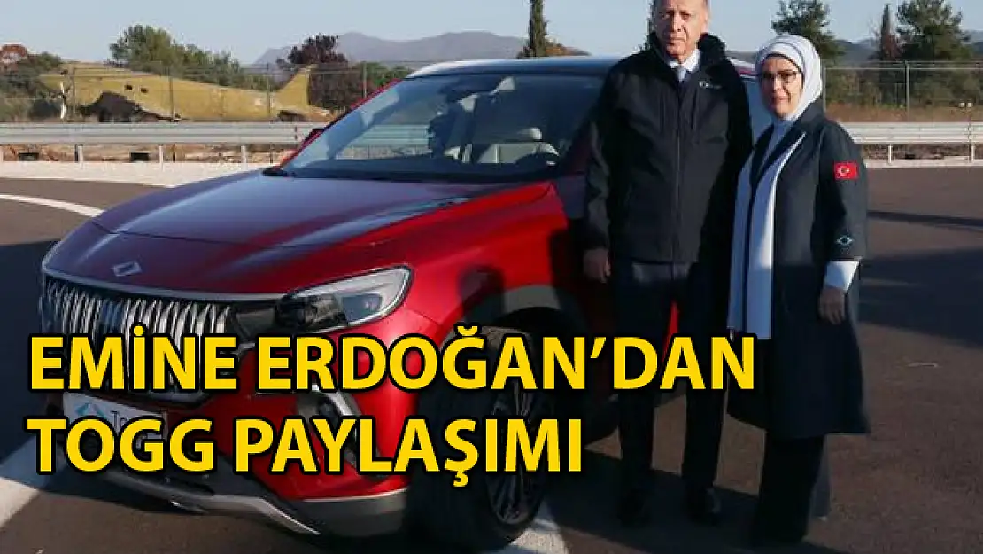 Cumhurbaşkanı Erdoğan'ın Eşi Emine Erdoğan Alacakları TOGG'un Rengini Açıkladı