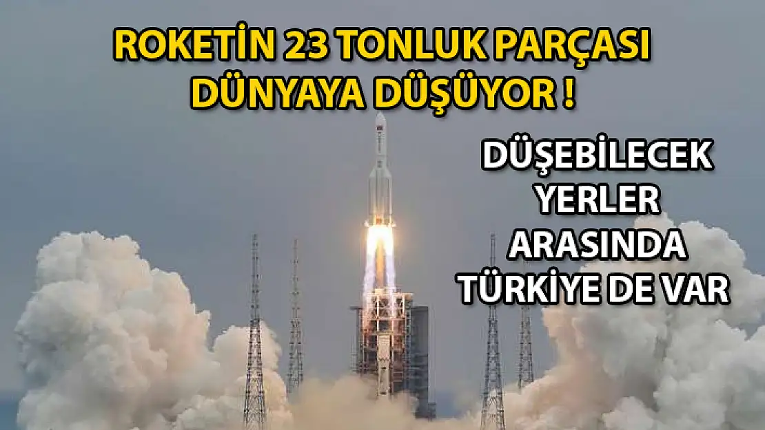 Çin'in Fırlattığı Roket Kontrolsüz Bir Şekilde Dünyaya Düşüyor !