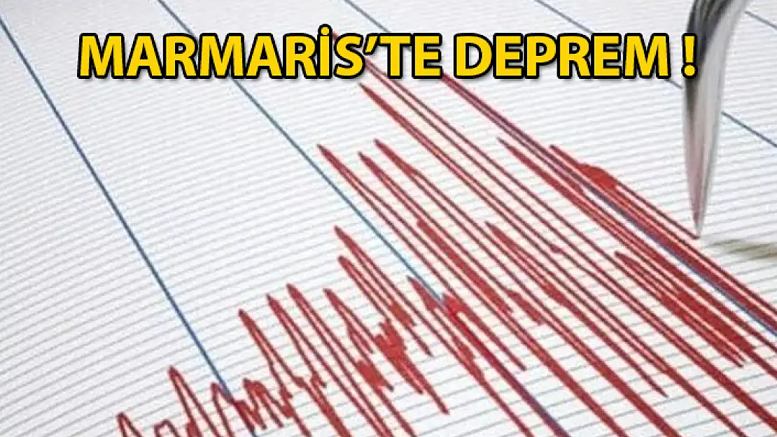 Marmaris'te Korkutan Deprem
