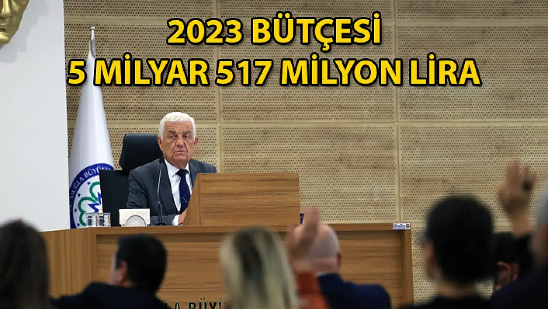 Muğla Büyükşehir Belediyesi ve MUSKİ'nin 2023 Bütçesi Belli Oldu