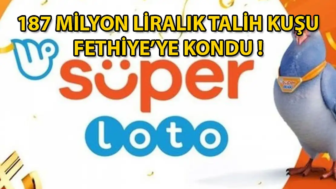 Süper Loto'nun 187 Milyonluk Büyük İkramiyesi Fethiye'ye Çıktı