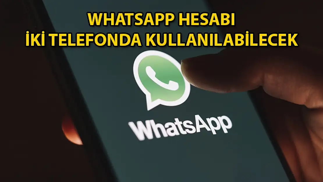 Whatsapp'a Bir Özellik Daha: İkinci Bir Telefona Bağlanabilecek