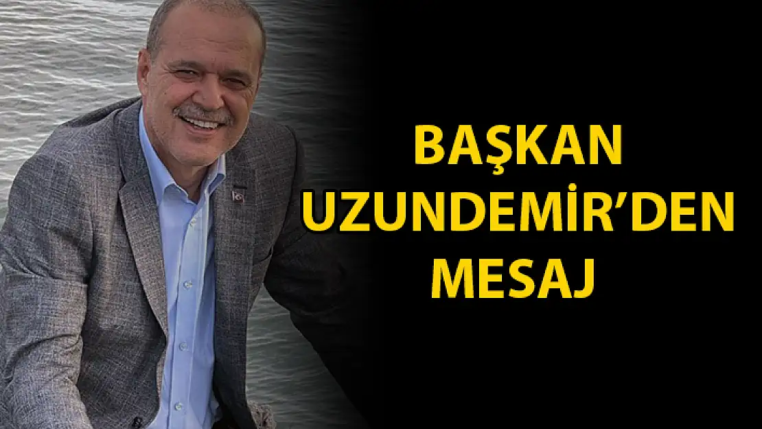 Başkan Alim Uzundemir Sosyal Medya Hesabından Mesaj Yayımladı