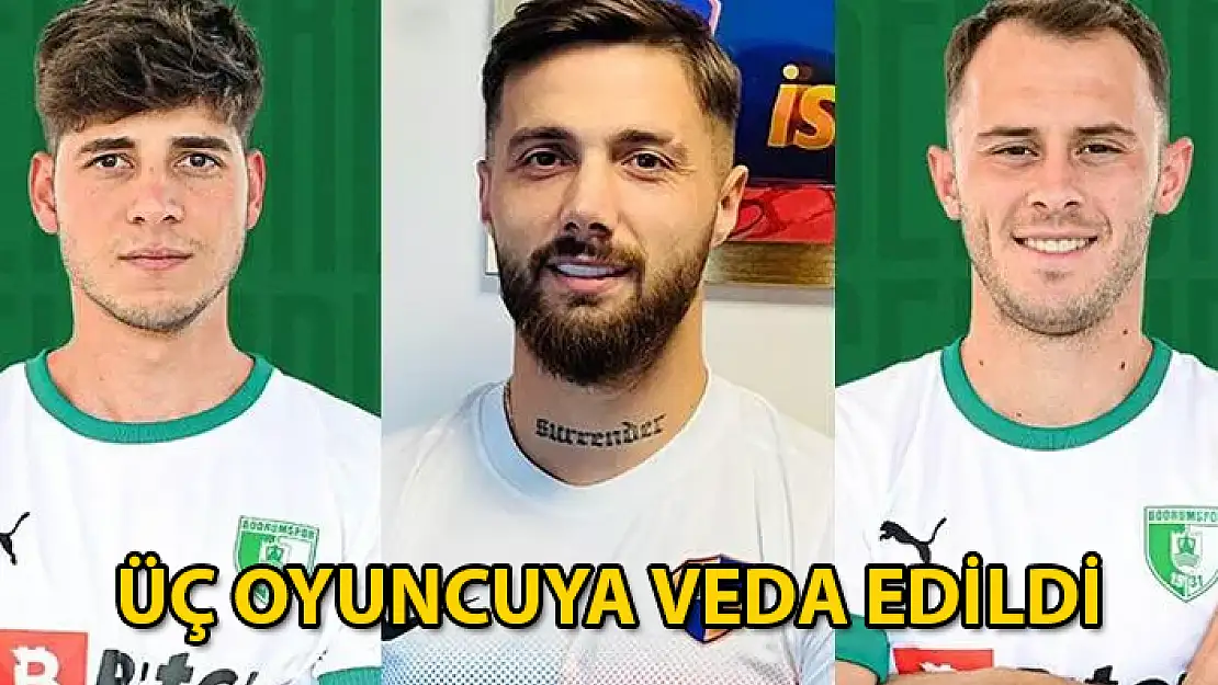 Bodrumspor 3 Oyuncuyla Yolları Ayırıyor