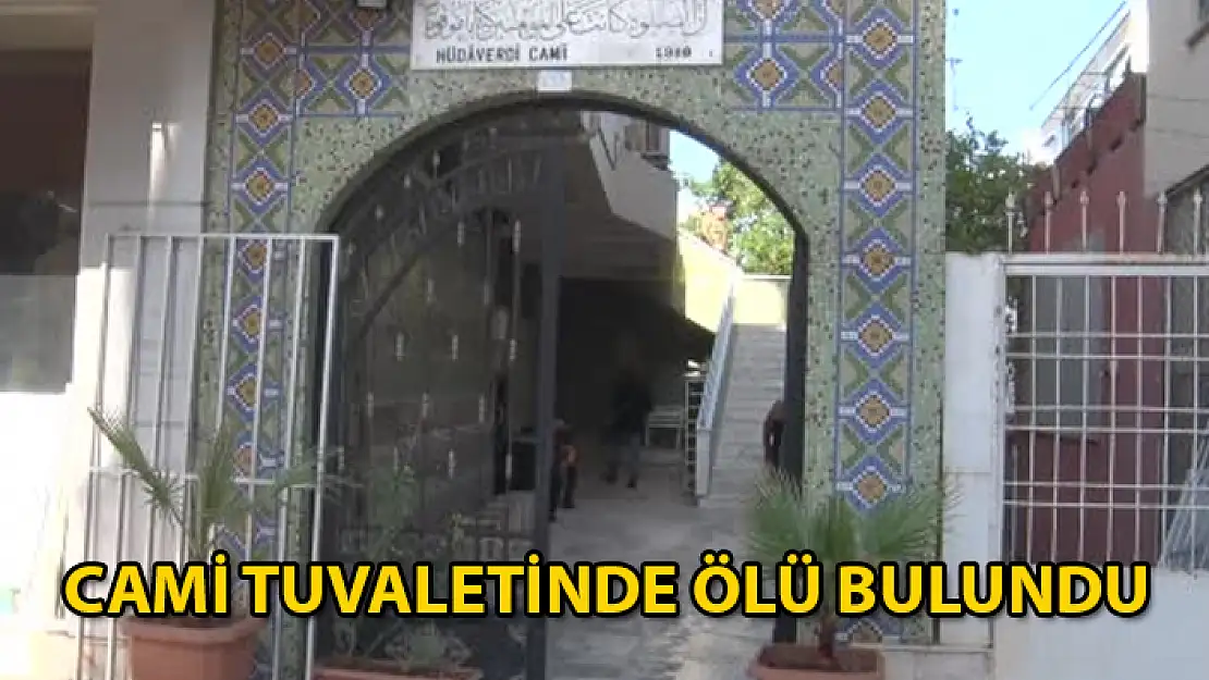 Cami Tuvaletinde Cansız Bedeni Bulundu !