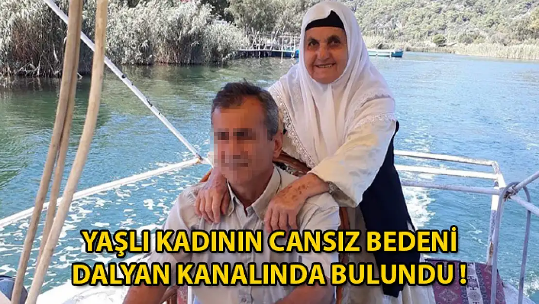 Dalyan Kanalı'nda Kadın Cesedi Bulundu !