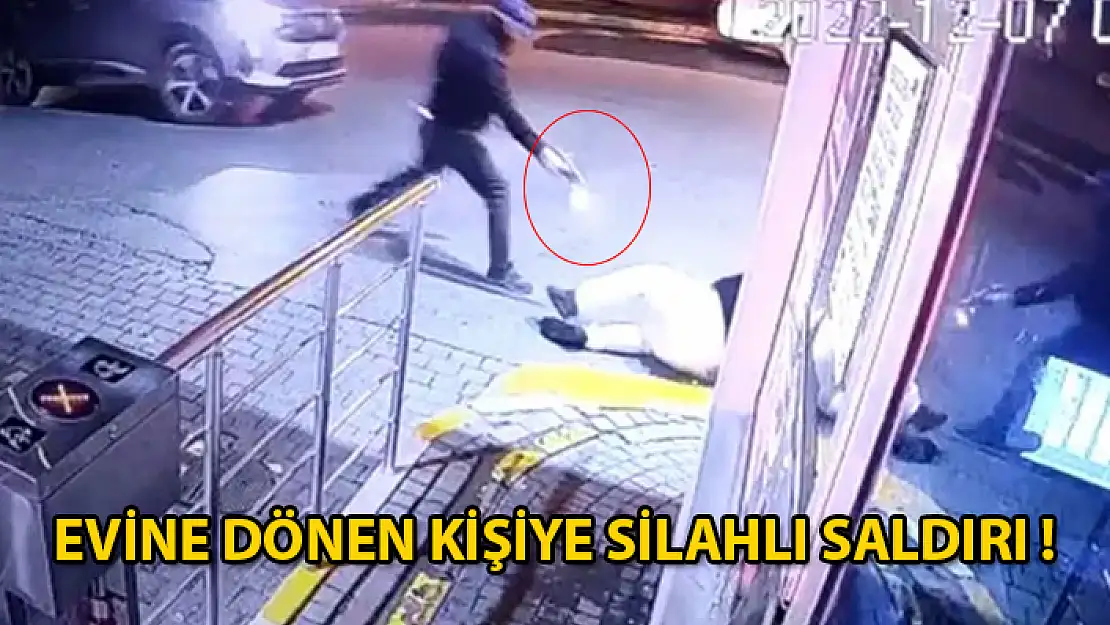 Evine Dönen Kişi Kapısının Önünde Silahlı Saldırıya Uğradı