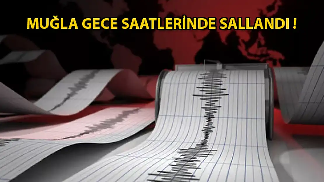 Muğla'da Peş Peşe Korkutan Depremler !