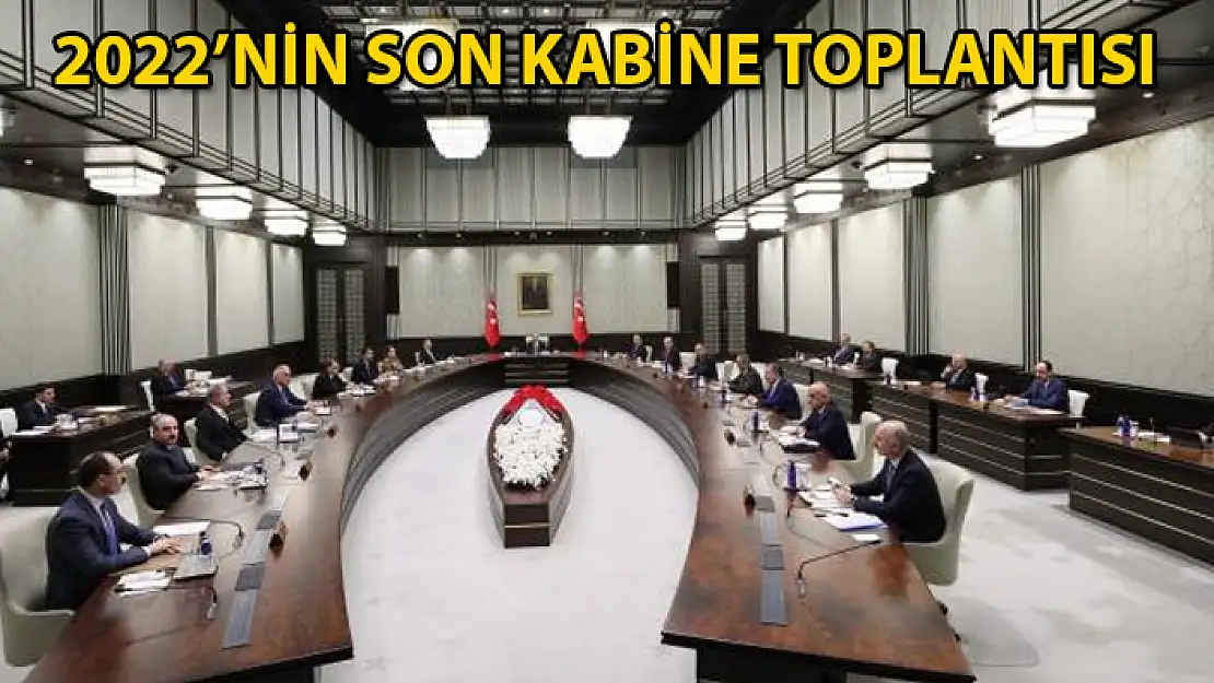 Yılın Son Kabine Toplantısı Yarın Yapılacak