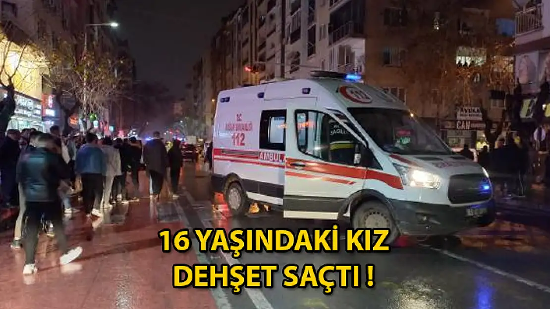 4 KİŞİYİ TABANCAYLA VURDUĞU ÖNE SÜRÜLEN 16 YAŞINDAKİ KIZ GÖZALTINA ALINDI