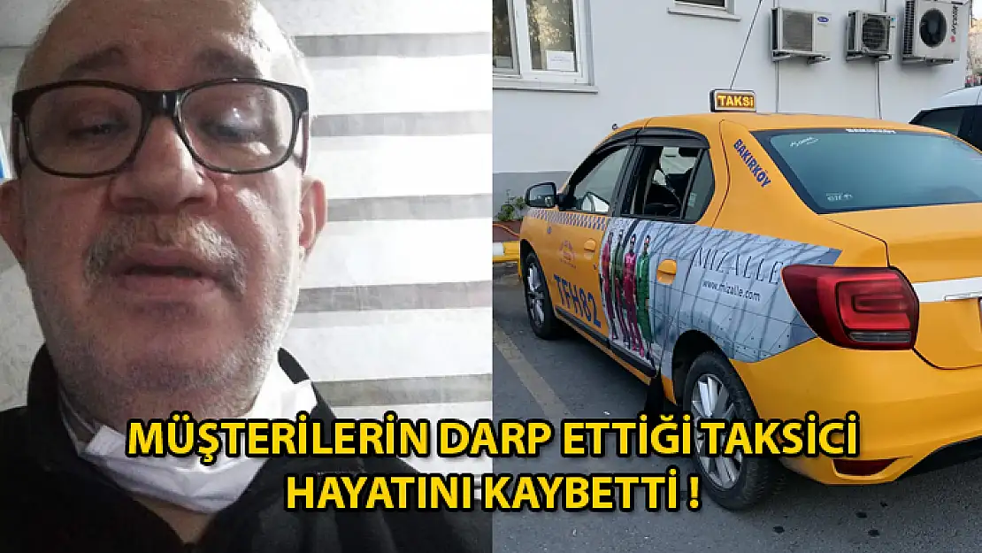 Aracında Kavga Eden Müşterileri Uyaran Taksici Öldürüldü !