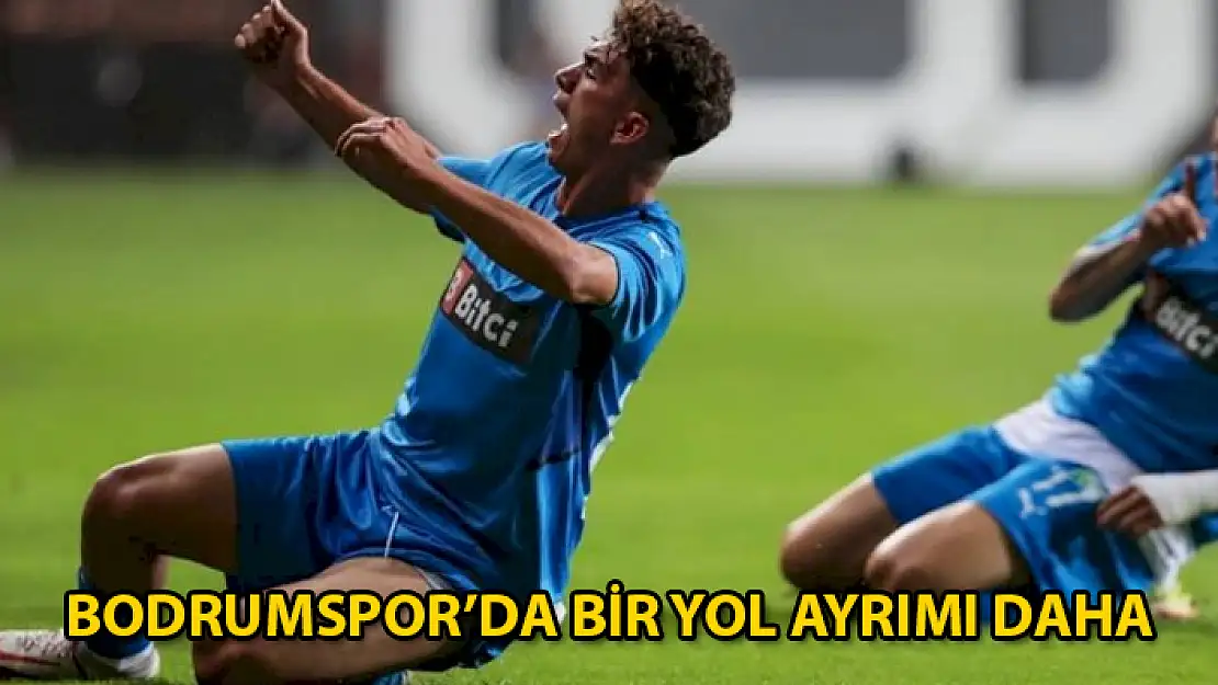 Bodrumspor Genç Forvetle Yolları Ayırıyor