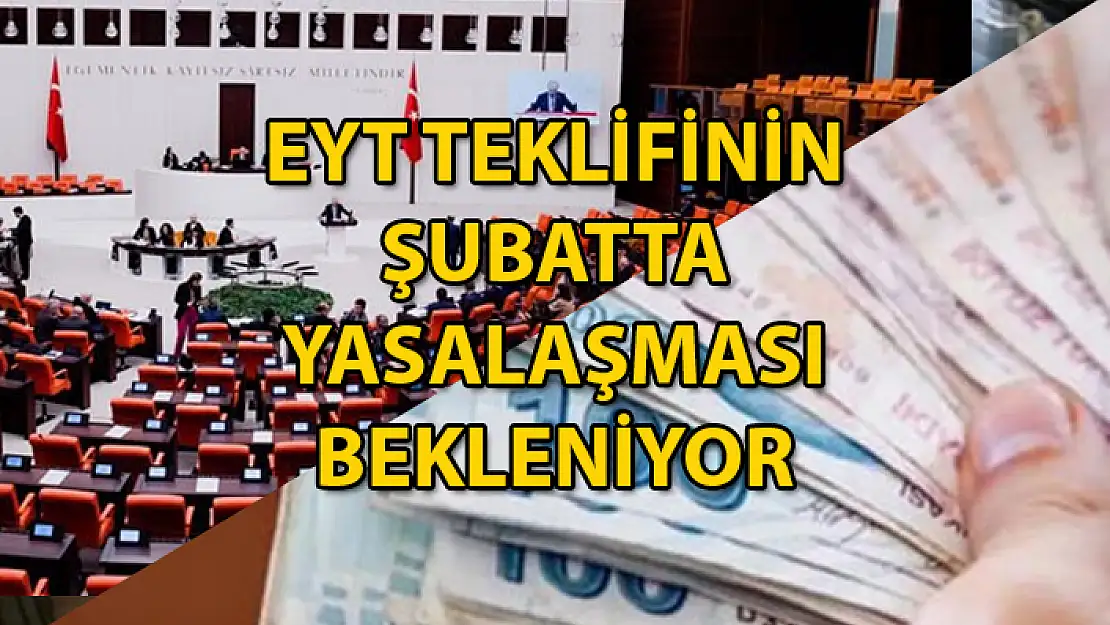 EYT TEKLİFİ MECLİS BAŞKANLIĞINA SUNULUYOR