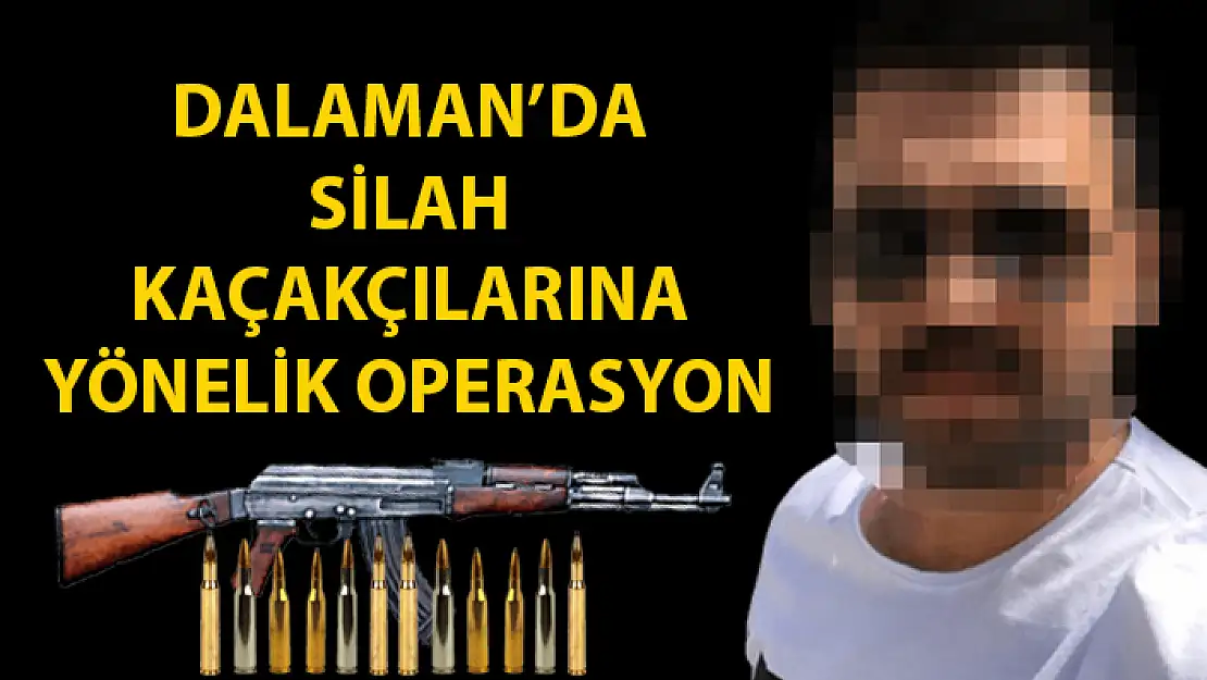 JANDARMA İSTİHBARATTAN DALAMAN KOYLARINDA SİLAH KAÇAKÇILIĞI OPERASYONU