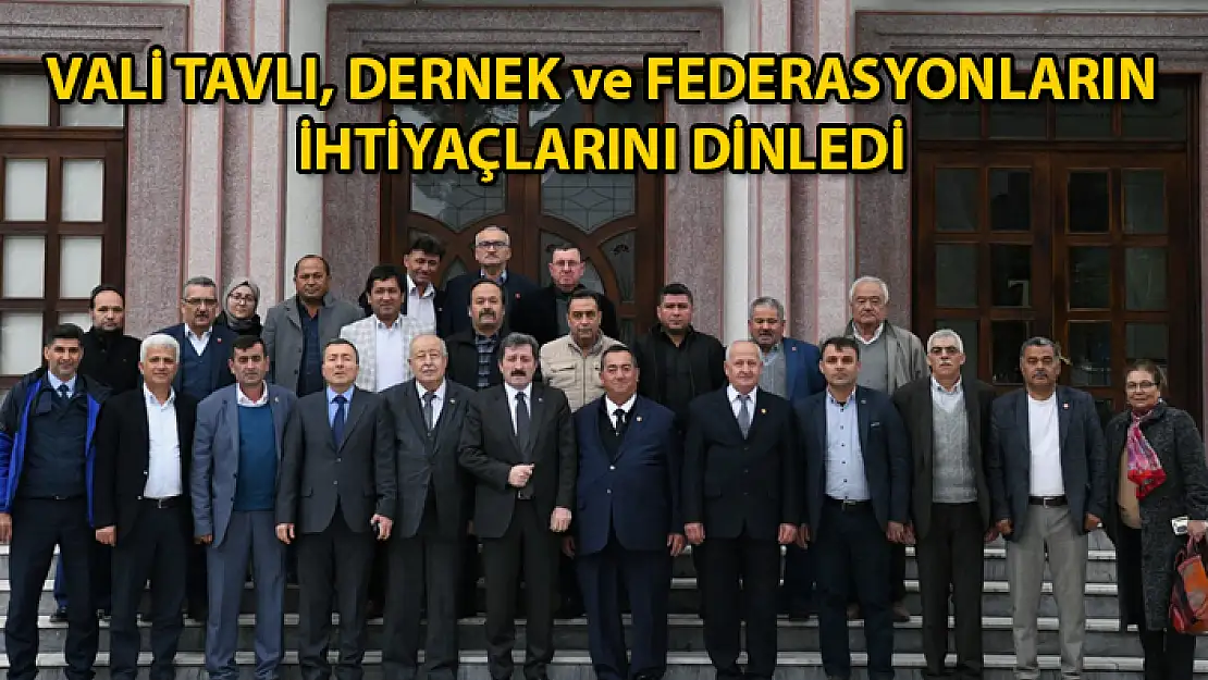 Muğla Valisi Orhan Tavlı, Muhtar Dernek ve Federasyonları ile Buluştu