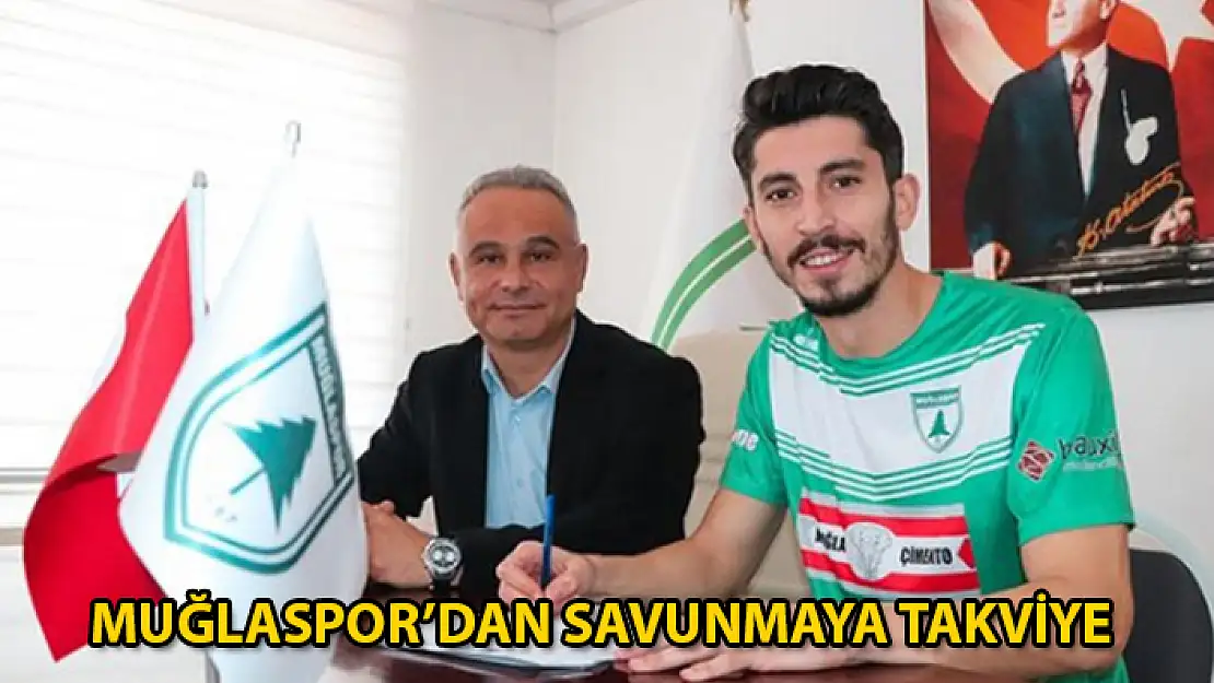 Muğlaspor Savunmasını Güçlendirdi