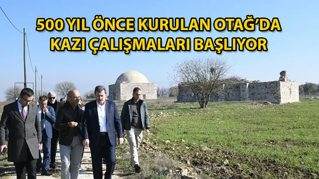 Yatağan'da Kanuni Sultan Süleyman Tarafından Kurulan Bozüyük Otağında Kazı Çalışmaları Başlıyor