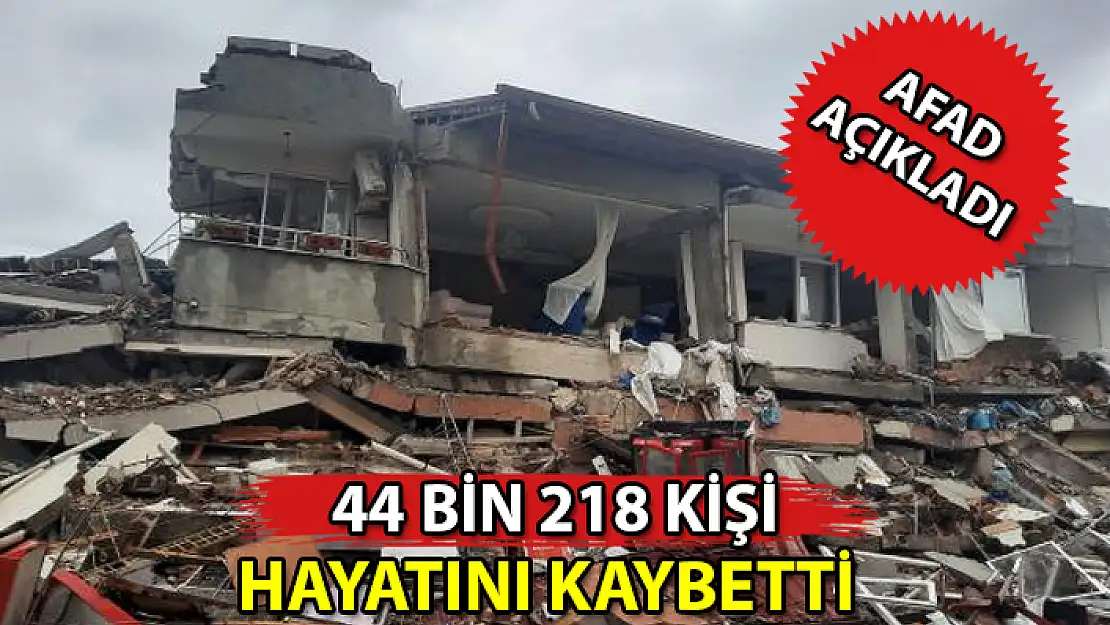ASRIN FELAKETİNDE CAN KAYBI 44 BİN 218'E YÜKSELDİ