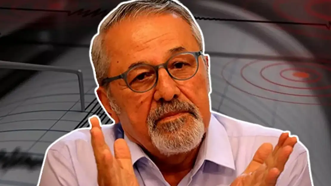 PROF.DR. NACİ GÖRÜR'DEN DEPREM UYARISI
