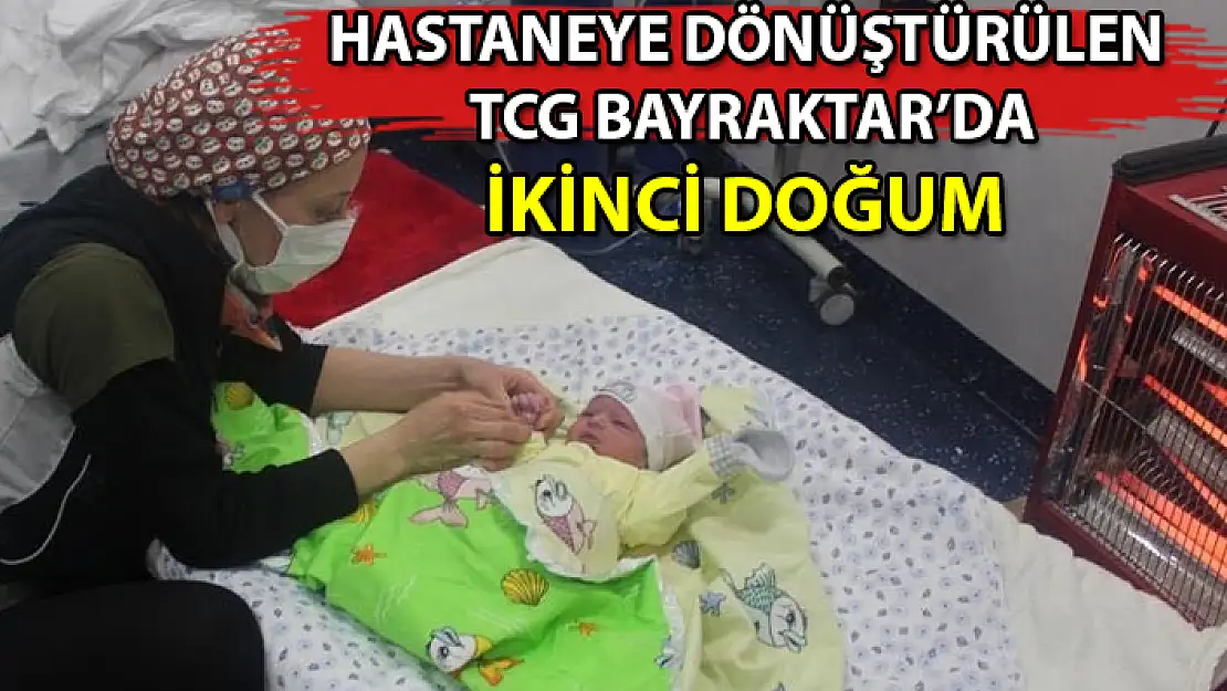 TCG BAYRAKTAR GEMİSİNDE BİR BEBEK DAHA DÜNYAYA GELDİ