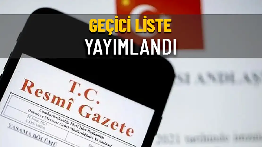 CUMHURBAŞKANLIĞI SEÇİMİ İÇİN GEÇİCİ ADAY LİSTESİ YAYIMLANDI