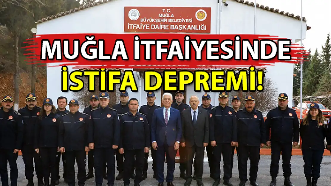 MUĞLA BÜYÜKŞEHİR BELEDİYESİ'NDE İSTİFA DEPREMİ SÜRÜYOR