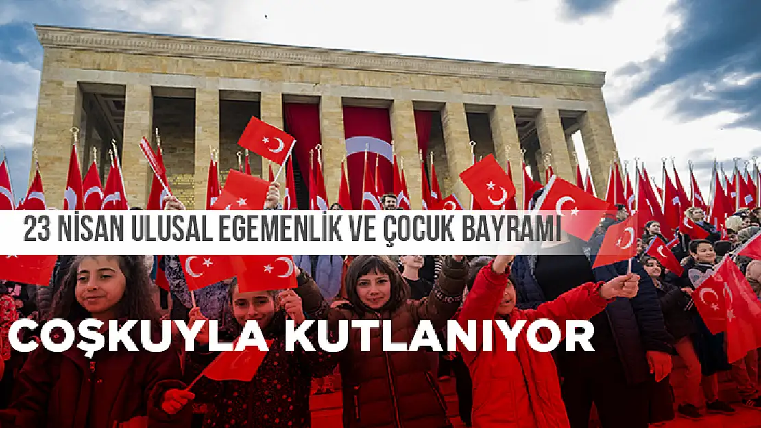 23 NİSAN ULUSAL EGEMENLİK VE ÇOCUK BAYRAMI KUTLAMALARI ANITKABİR'DE BAŞLADI