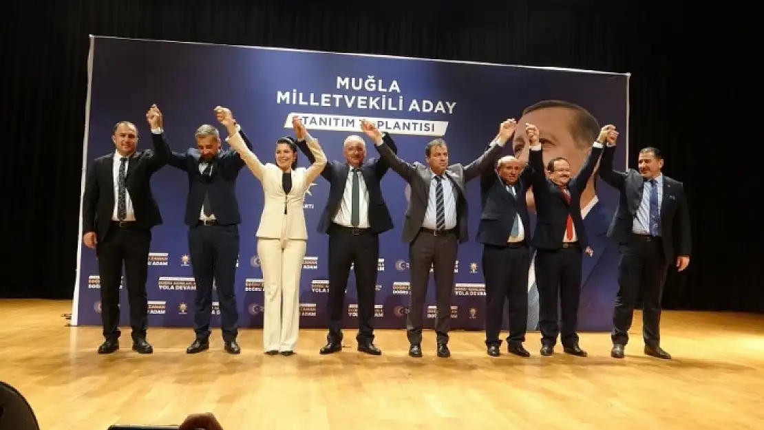 AK PARTİ MUĞLA MİLLETVEKİLİ ADAYLARI TANITILDI