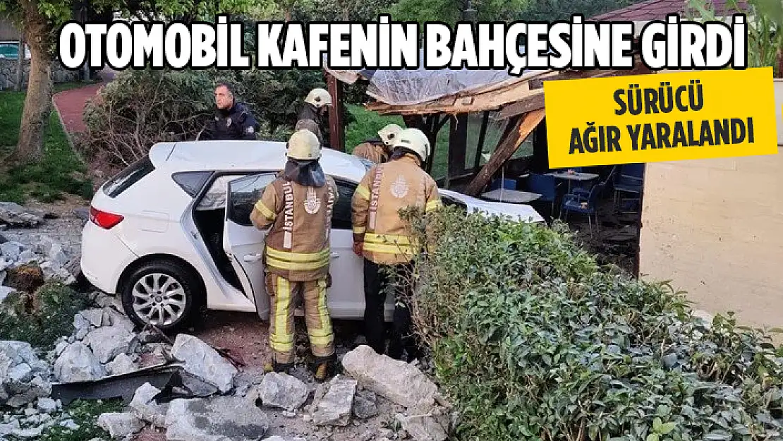 KAFENİN BAHÇESİNE GİREN OTOMOBİLİN SÜRÜCÜSÜ AĞIR YARALANDI