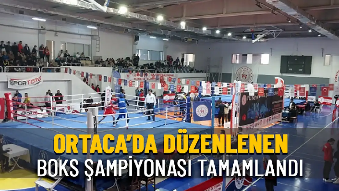 ORTACA'DA DÜZENLENEN TÜRKİYE FERDİ BOKS ŞAMPİYONASI SONA ERDİ