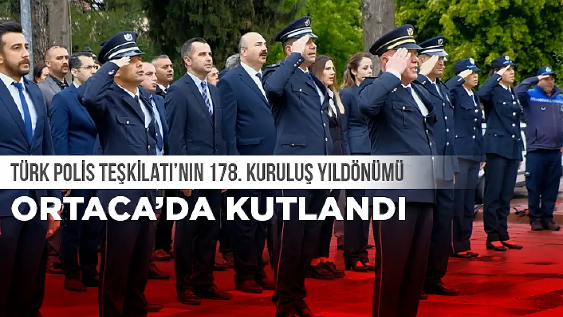 ORTACA'DA POLİS HAFTASI KUTLANDI