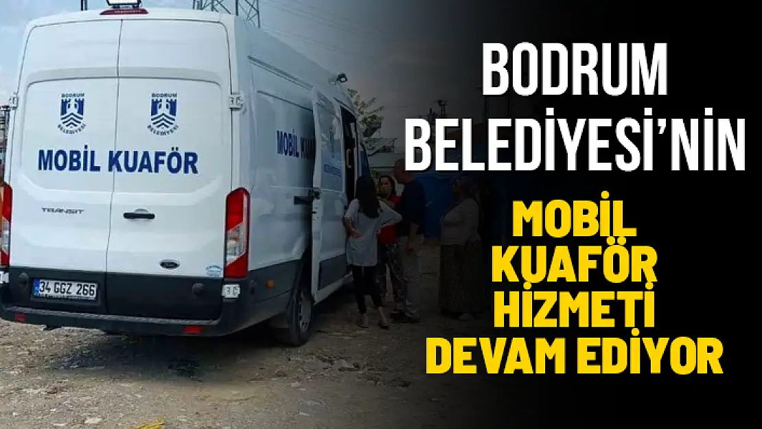 BODRUM BELEDİYESİ'NİN DEPREM BÖLGESİNDEKİ ÇALIŞMALARI SÜRÜYOR