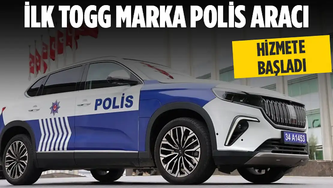 TOGG POLİS ARABASI HİZMETE BAŞLADI