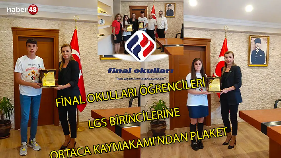 FİNAL OKULLARI ÖĞRENCİLERİ LGS BİRİNCİLERİNE ORTACA KAYMAKAMI'NDAN PLAKET