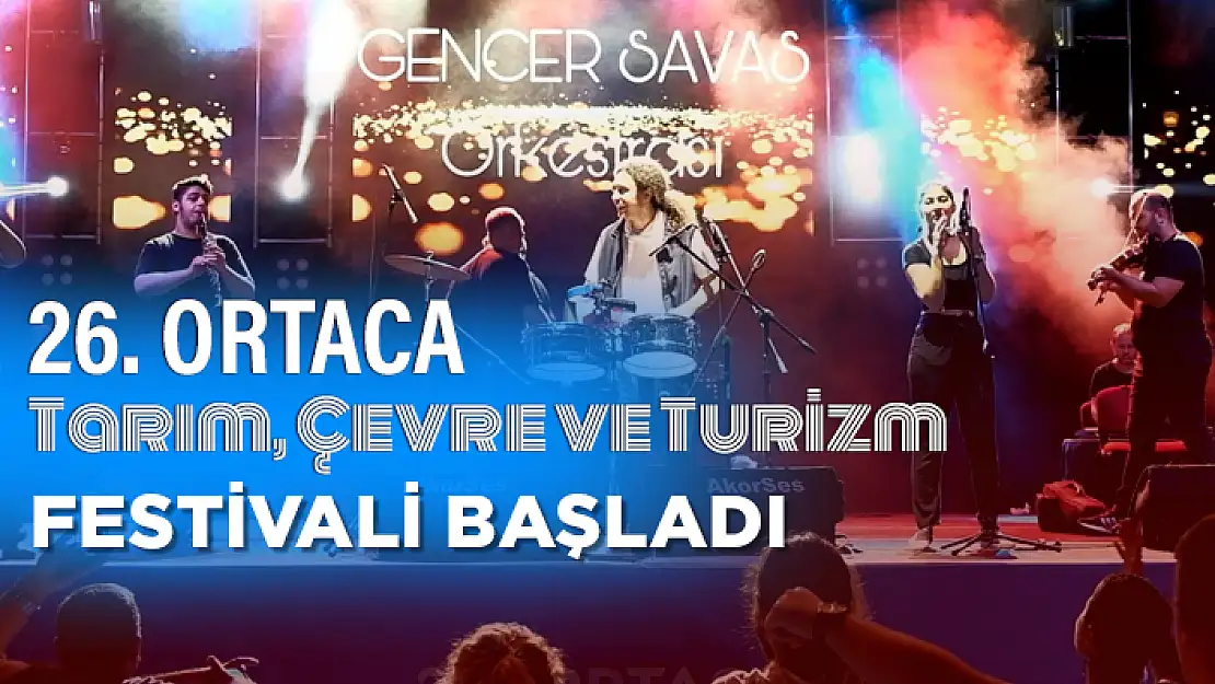 ORTACA FESTİVALE DOYACAK