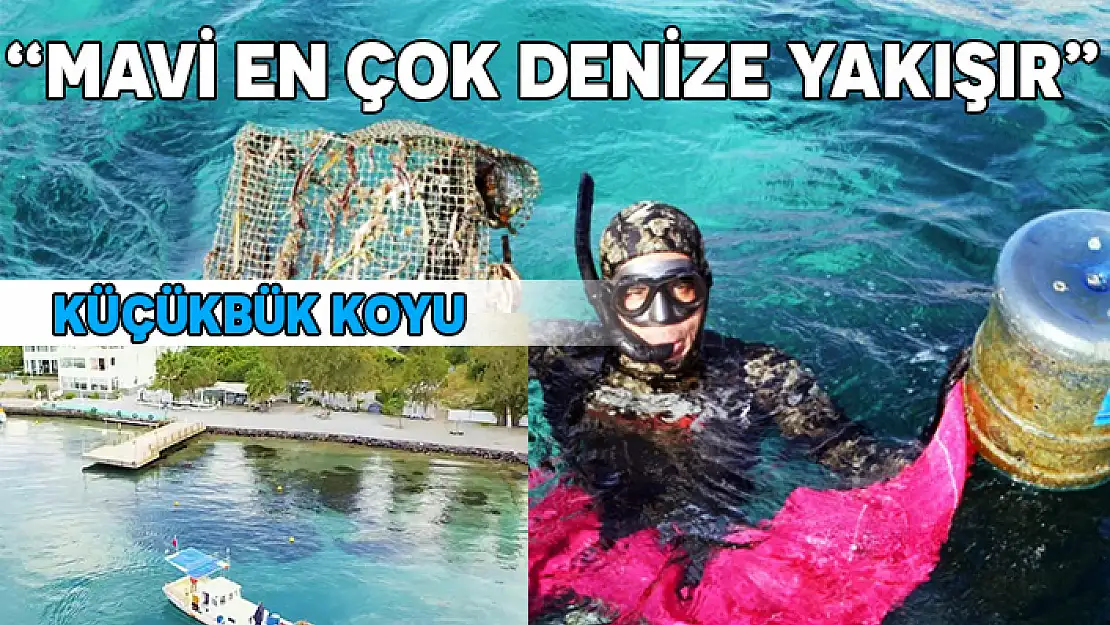 BODRUM'DA DENİZ DİBİ TEMİZLİĞİ, KÜÇÜKBÜK KOYU'NDA DEVAM ETTİ
